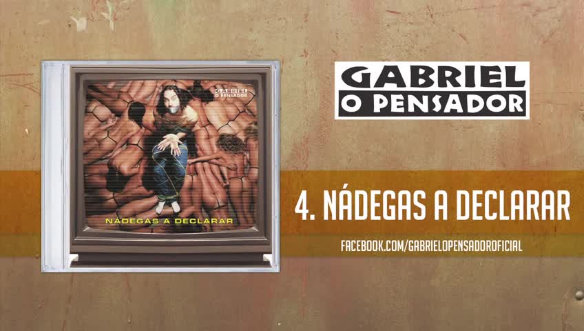 Gabriel o Pensador - Nádegas a Declarar
