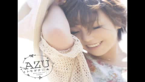AZU_ YOU'RE MY ONLY SHININ' STAR
